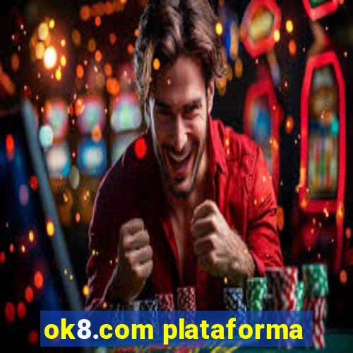 ok8.com plataforma